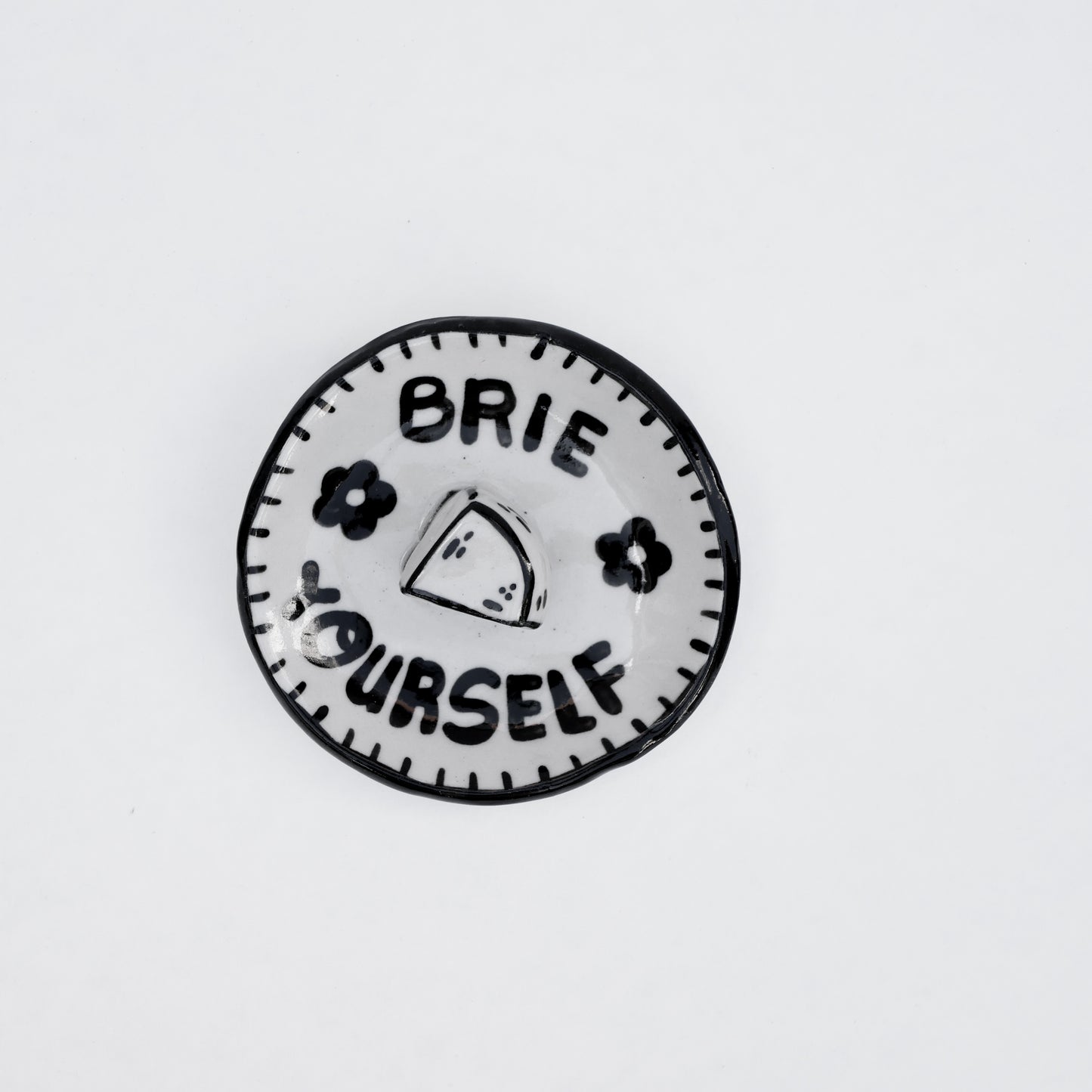 Brie Yourself Trinket Dish